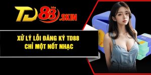 Hướng Dẫn Nạp Tiền TD88 Chi TIẾT Từ A Đến Z Cho Newbie